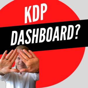 Understanding KDP Amazon Self Publishing Dashboard?