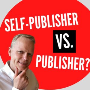 Self Publishing Versus Publisher Battle?