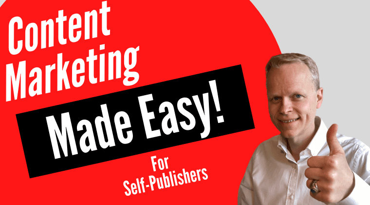 Content Marketing Made Easy For Self-Publishers Course