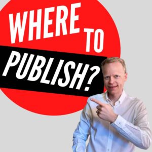 Where I Self Publish My Books And Why I Chose These Companies