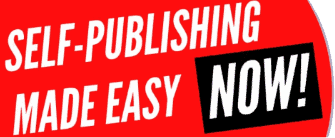 Self-Publishing Made Easy Now!