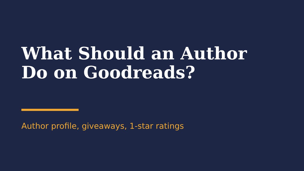 What should an author do on Goodreads?