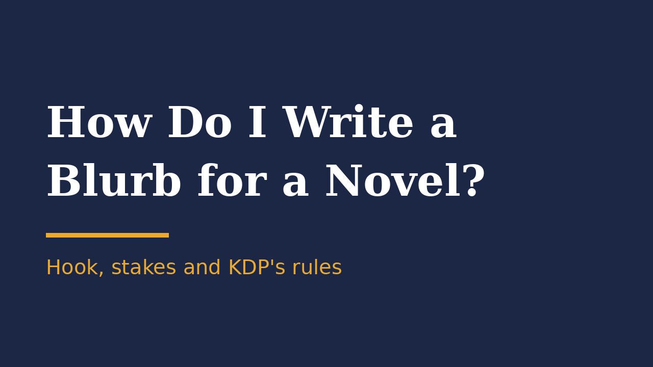 How do I write a blurb for a novel?