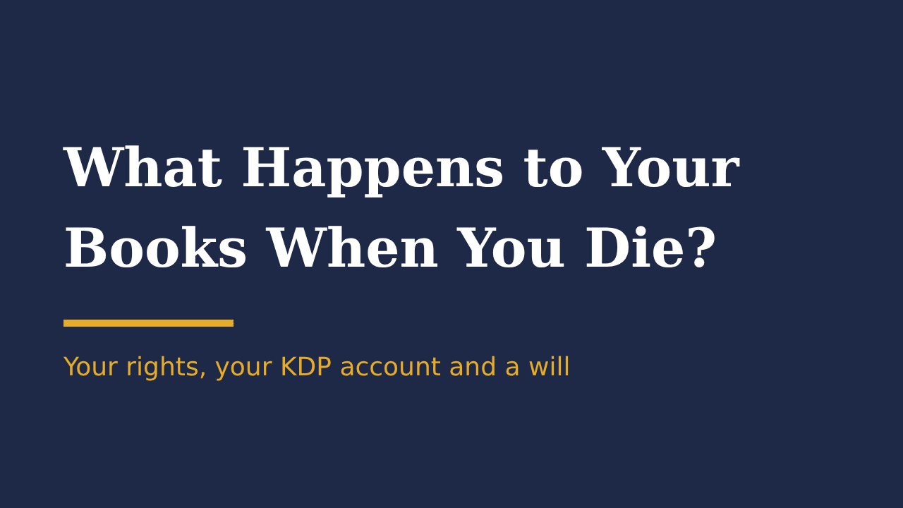 What happens to your books when you die?